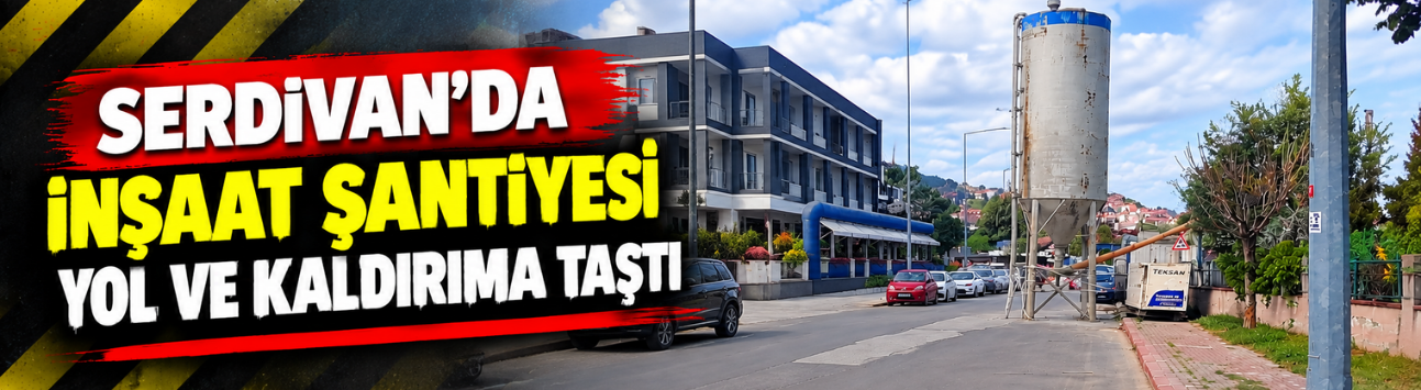 Serdivan’da inşaat şantiyesi yol ve kaldırıma taştı: Veliler okul trafiği için endişeli