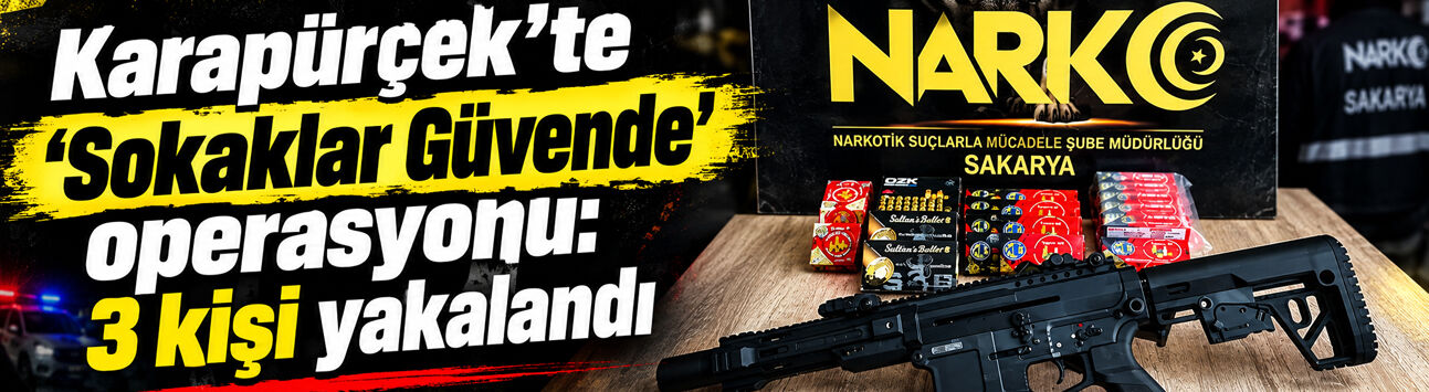 Karapürçek’te “Sokaklar Güvende” operasyonu: 3 kişi yakalandı