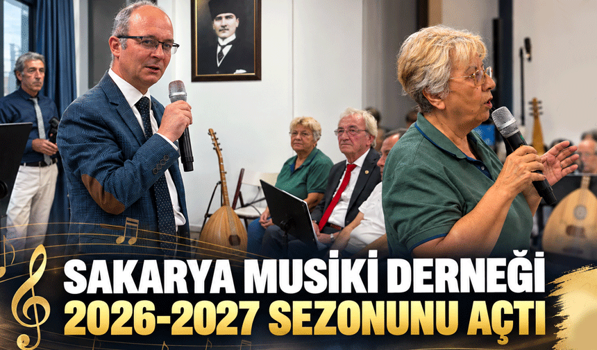 Sakarya Musiki Derneği 2026-2027 sezonunu açtı
