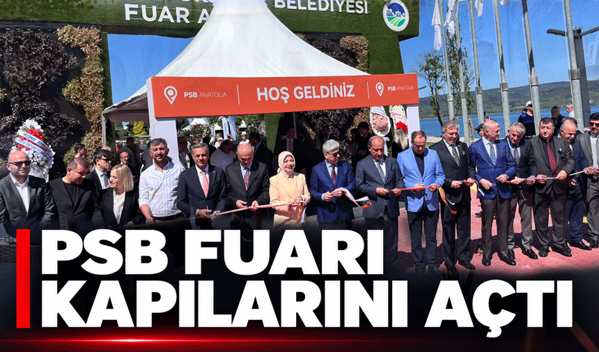 PSB fuarı kapılarını açtı!