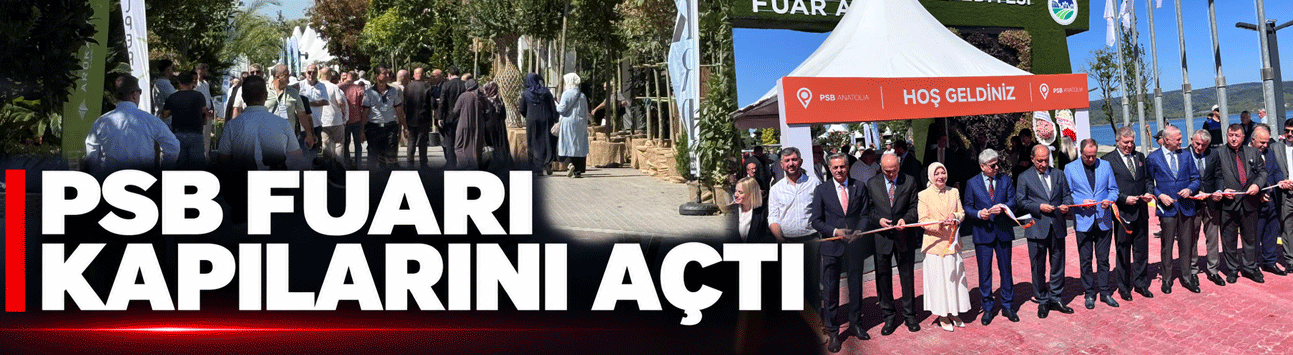 PSB fuarı kapılarını açtı!