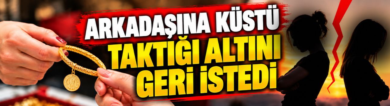 Küsen arkadaşlar arasında altın hesaplaşması! IBAN gönderip geri istedi