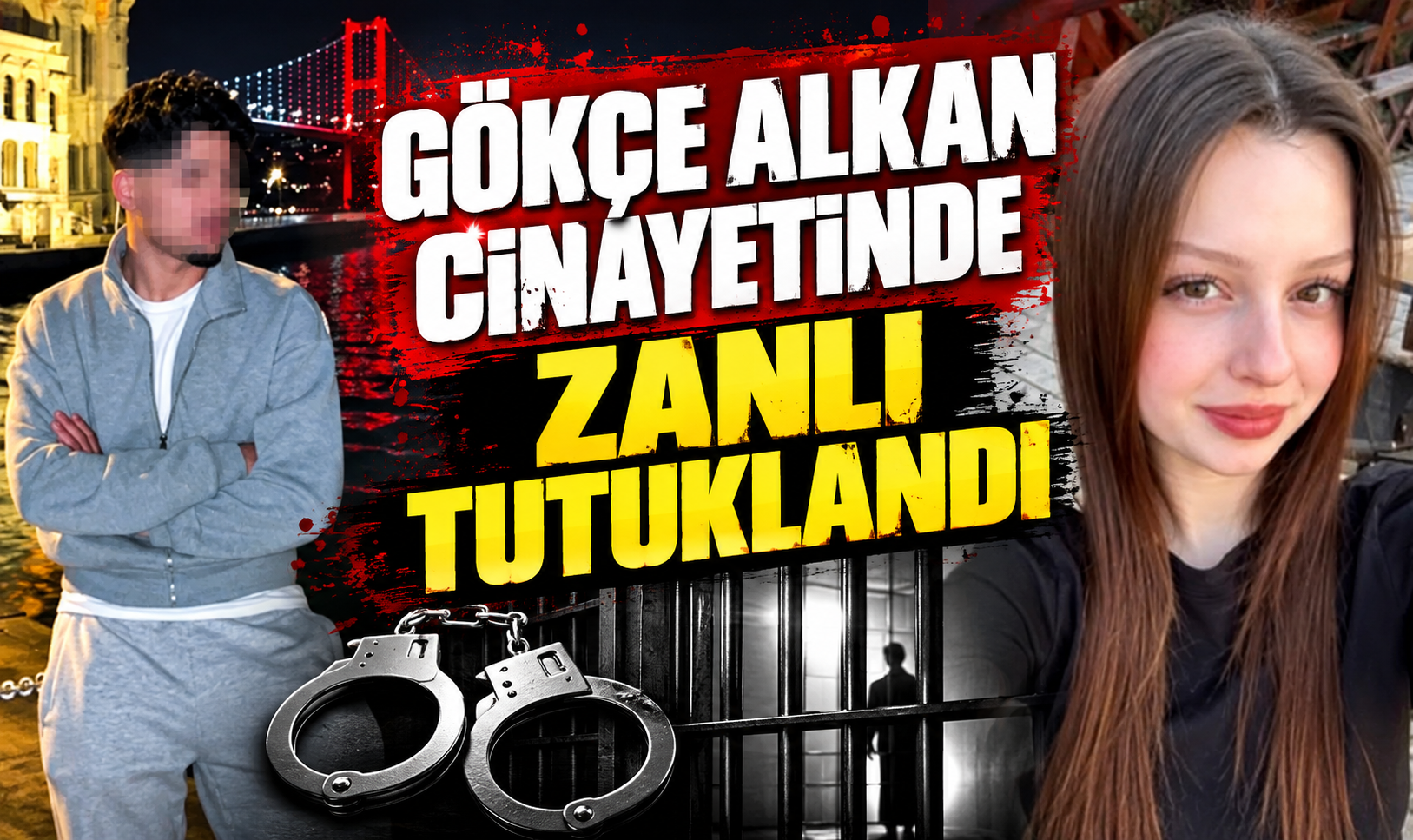 Gökçe Alkan cinayetinde zanlı tutuklandı