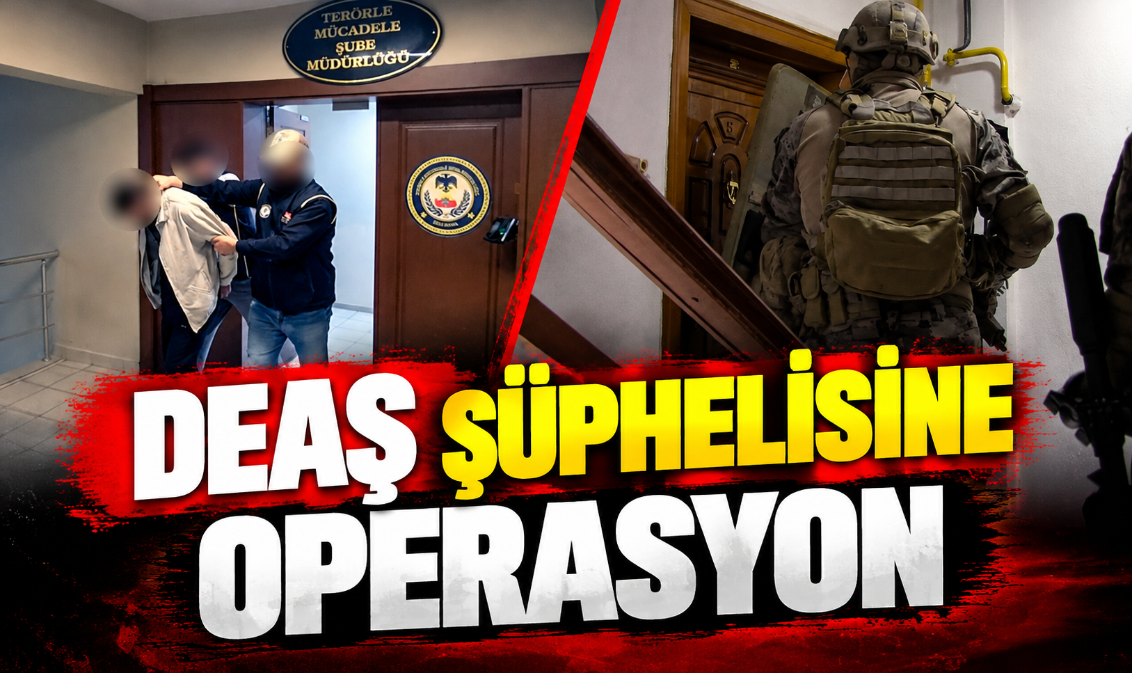 DEAŞ şüphelisine operasyon!