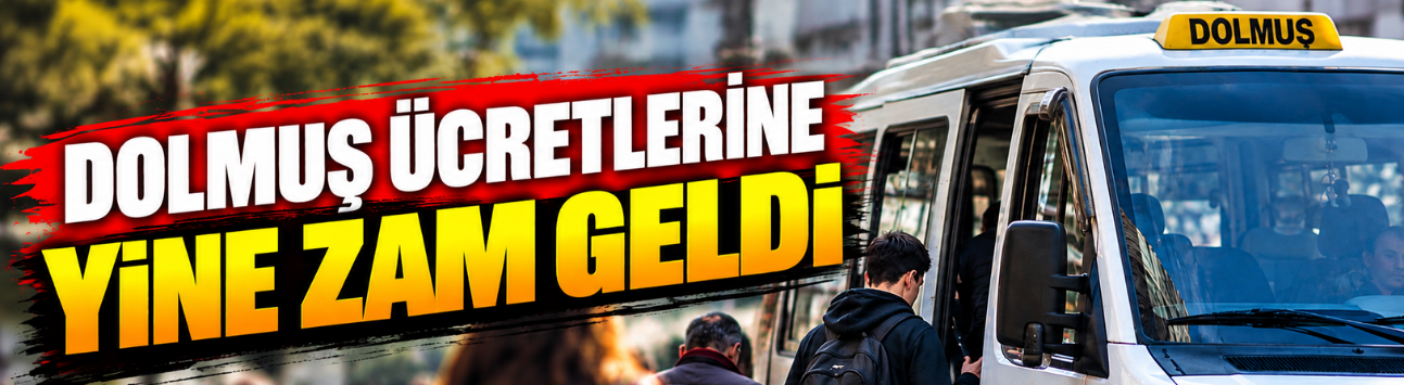 Sakarya'da dolmuş ücretlerine zam! Yeni tarife yarın başlıyor