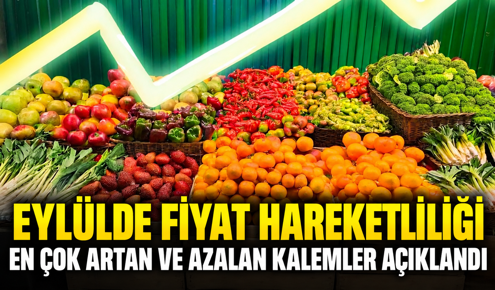 Eylülde Fiyat Hareketliliği: En Çok Artan ve Azalan Kalemler Açıklandı