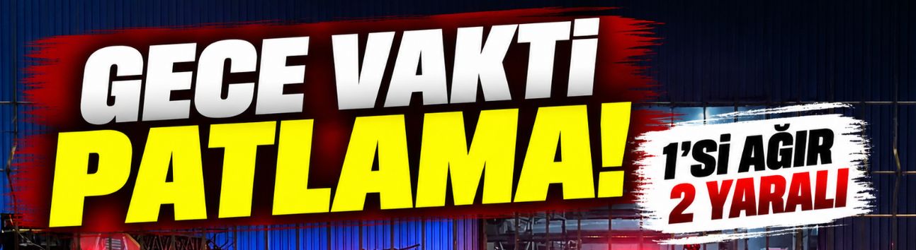 Akyazı'da ASAŞ fabrikasında patlama! 1'i ağır 2 yaralı