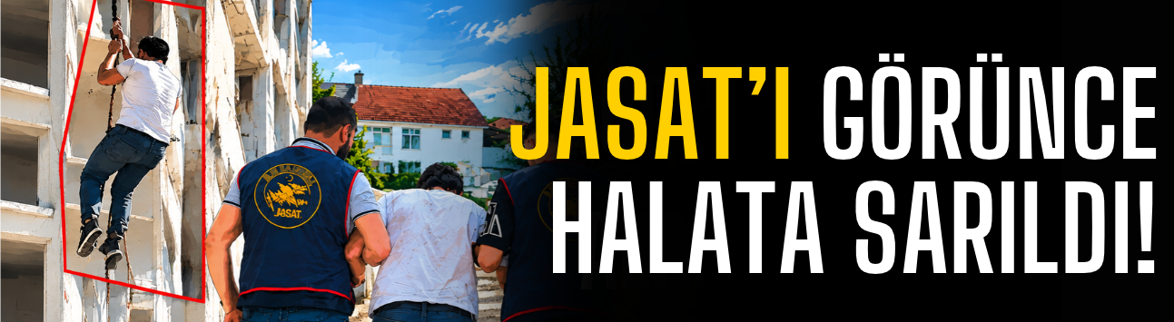 JASAT’ı Görünce Halata Sarıldı!