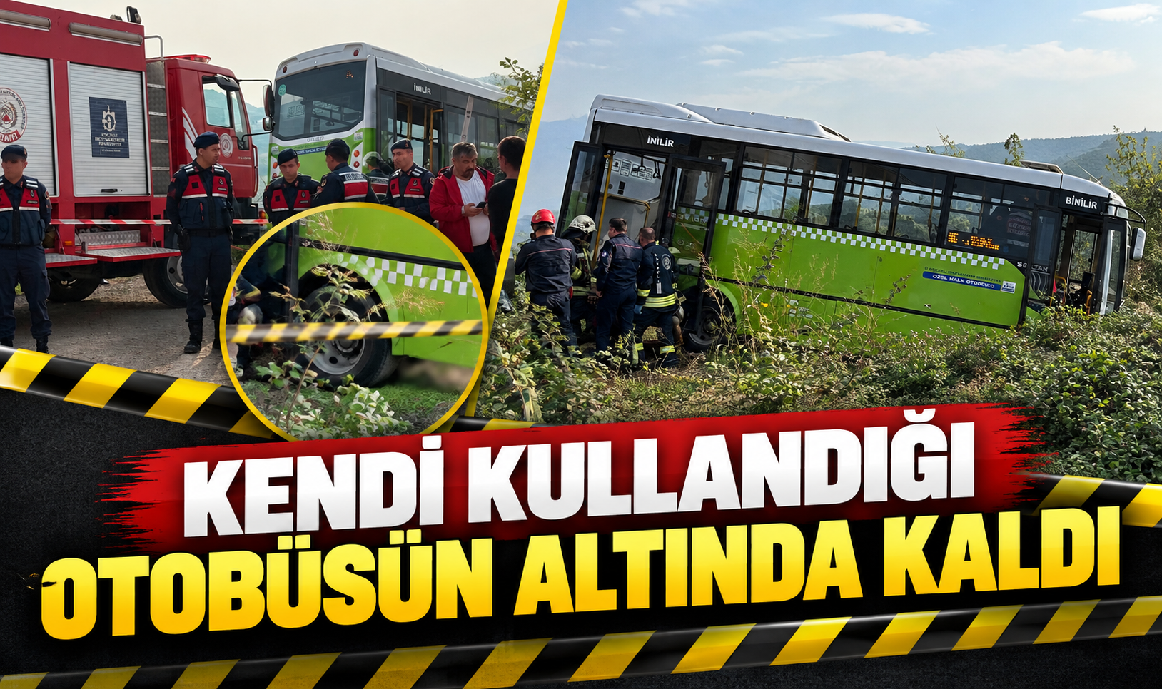 Kendi kullandığı otobüsün altında kaldı!