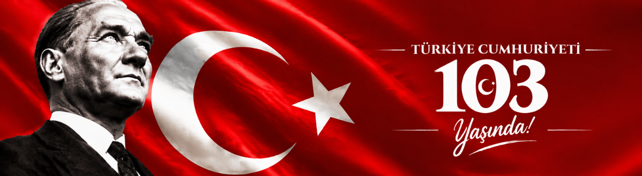 Türkiye Cumhuriyeti 103 yaşında!